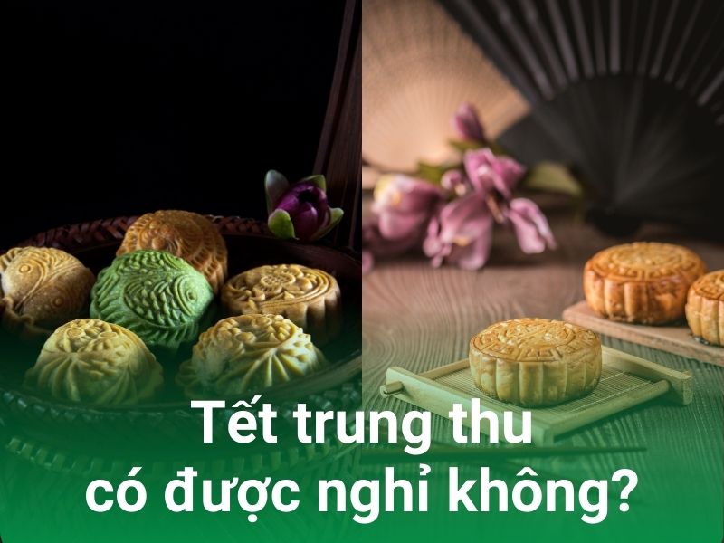 tet trung thu co duoc nghi khong