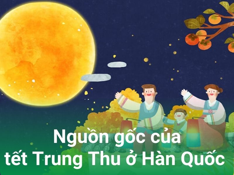 nguon goc tet trung thu han quoc