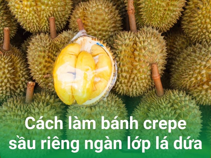 banh sau rieng la dua