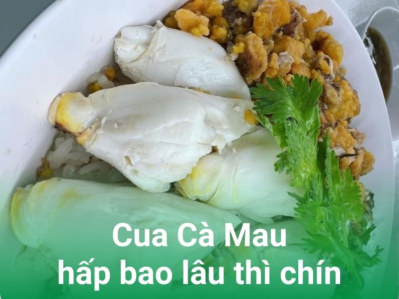 cua ca mau hap bao lau thi chin