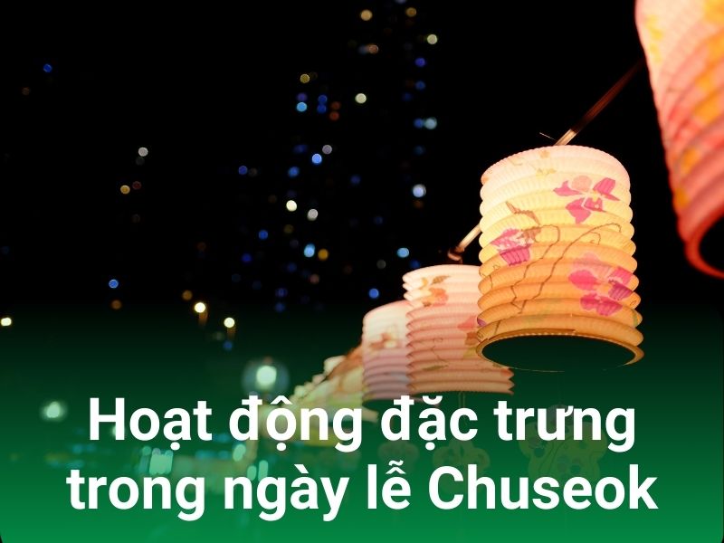 hoat dong vao ngay trung thu cua nguoi han