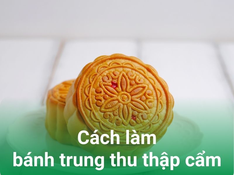 banh trung thu nhan thap cam