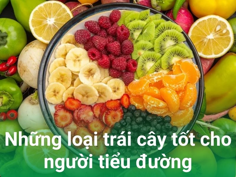 nhung loai trai cay tot cho nguoi tieu duong