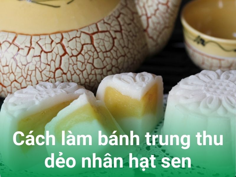 cach lam banh trung thu deo