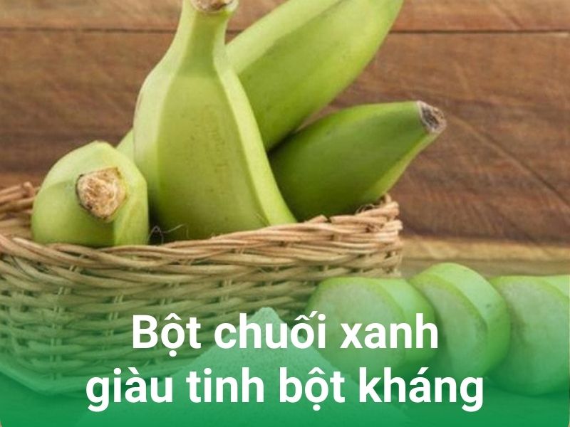 bot chuoi xanh giau tinh bot khang