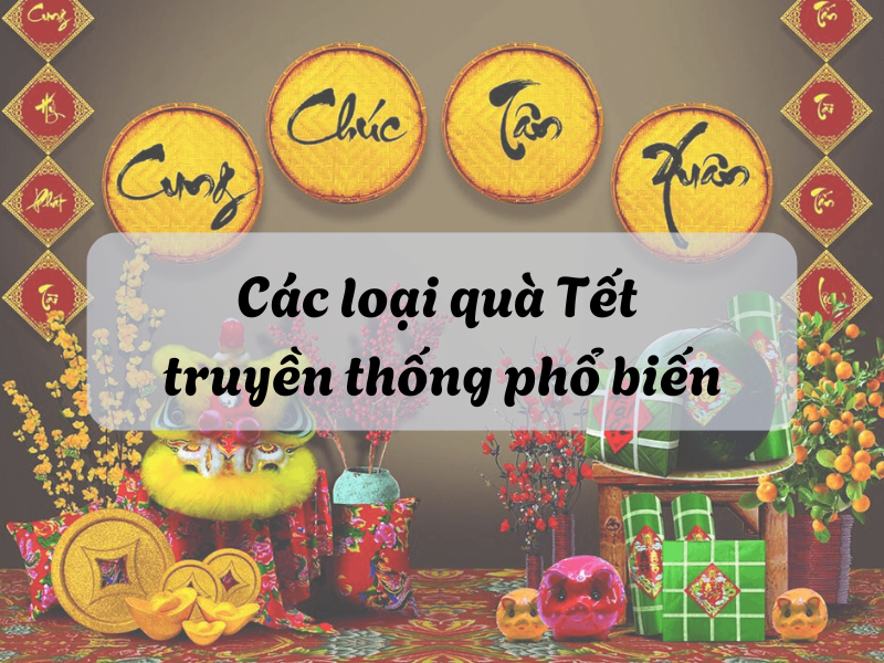 Cac loai qua Tet truyen thong pho bien