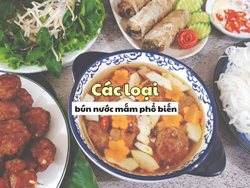 Cac loai bun nuoc mam pho bien