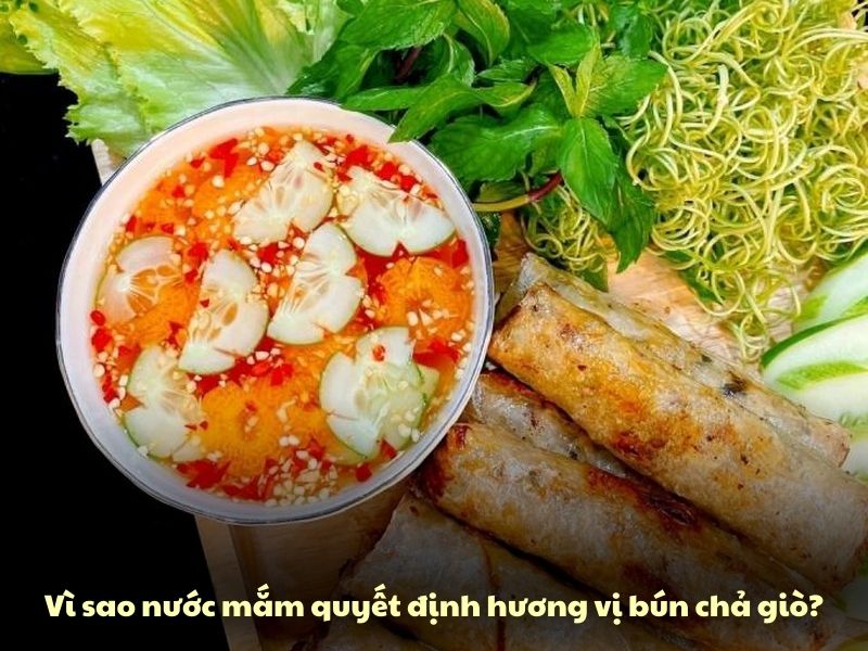 Vi sao nuoc mam quyet dinh huong vi bun cha gio