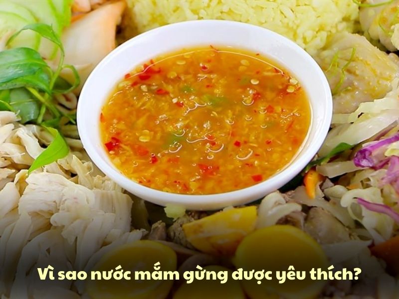 Vi sao nuoc mam gung duoc yeu thich